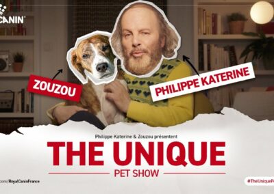 ROYAL CANIN REVELE THE UNIQUE PET SHOW, PRESENTE PAR PHILIPPE KATERINE & ZOUZOU ! UN TALK SHOW INEDIT ET DECALE POUR LES AMOUREUX DES ANIMAUX